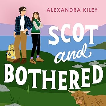 Scot and Bothered Audiobook by Alexandra Kiley episode artwork