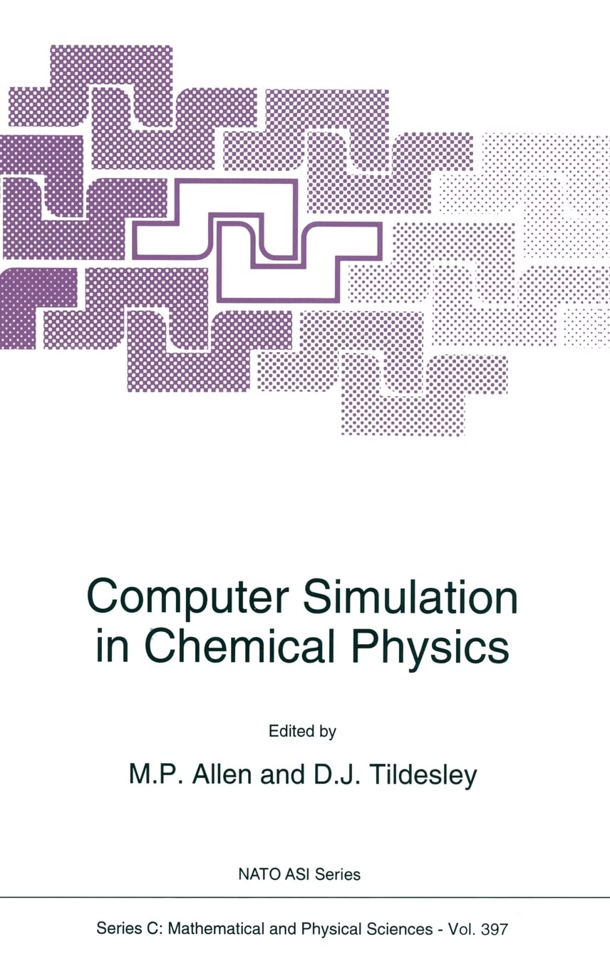 Computer Simulation in Chemical Physics (NATO Science Series C: (closed))