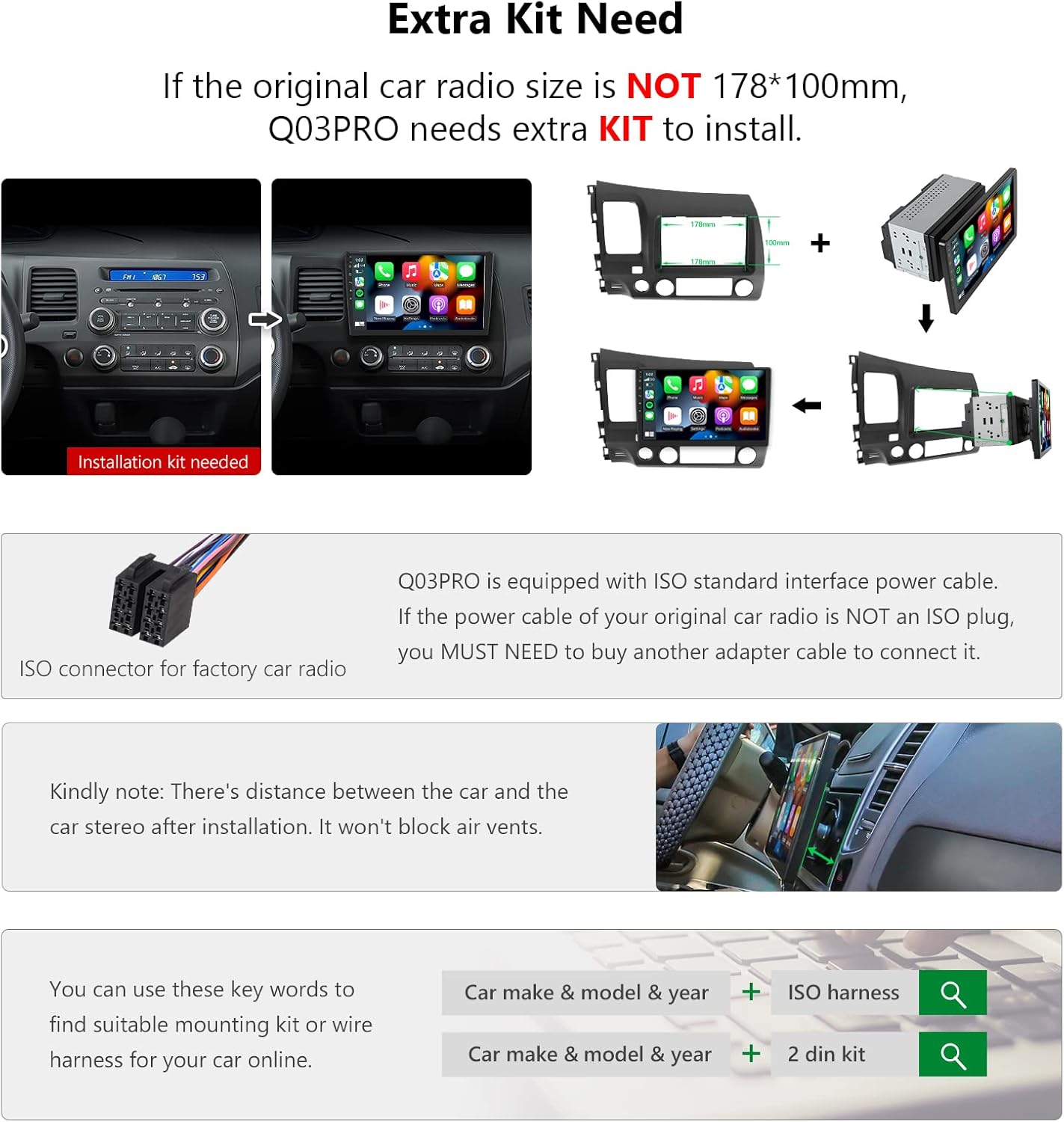 Diagram showing the need for an extra installation kit if the original car radio size is not 178x100mm, and an ISO connector for factory car radio power cable compatibility.