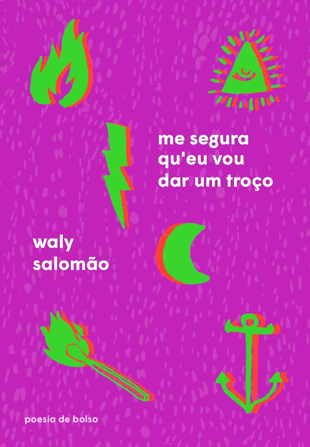 Me Segura Qu'Eu Vou Dar Um Troço (Em Portuguese do Brasil)