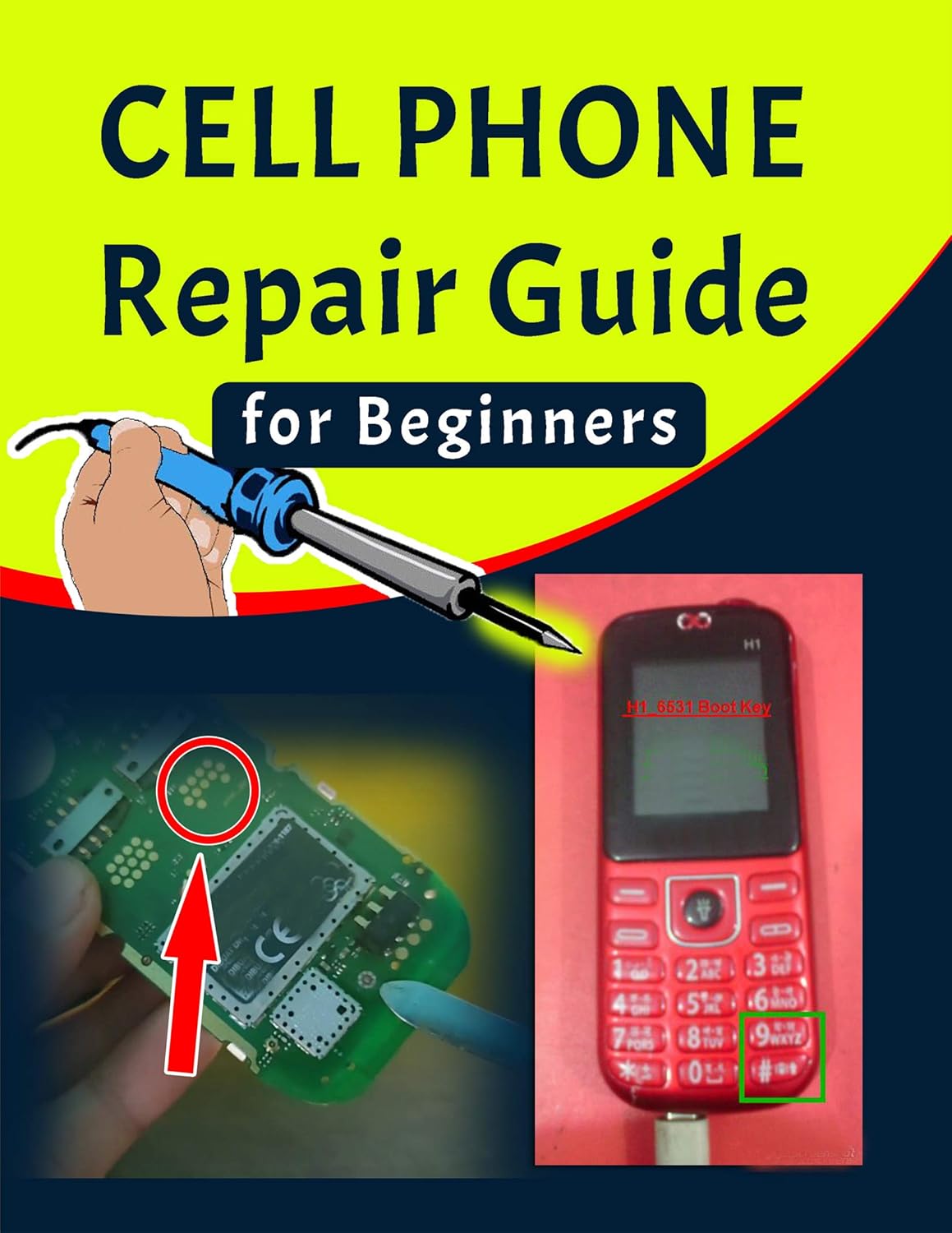 Amazon Cell phone Repair Guide for Beginners Yourself Guide To