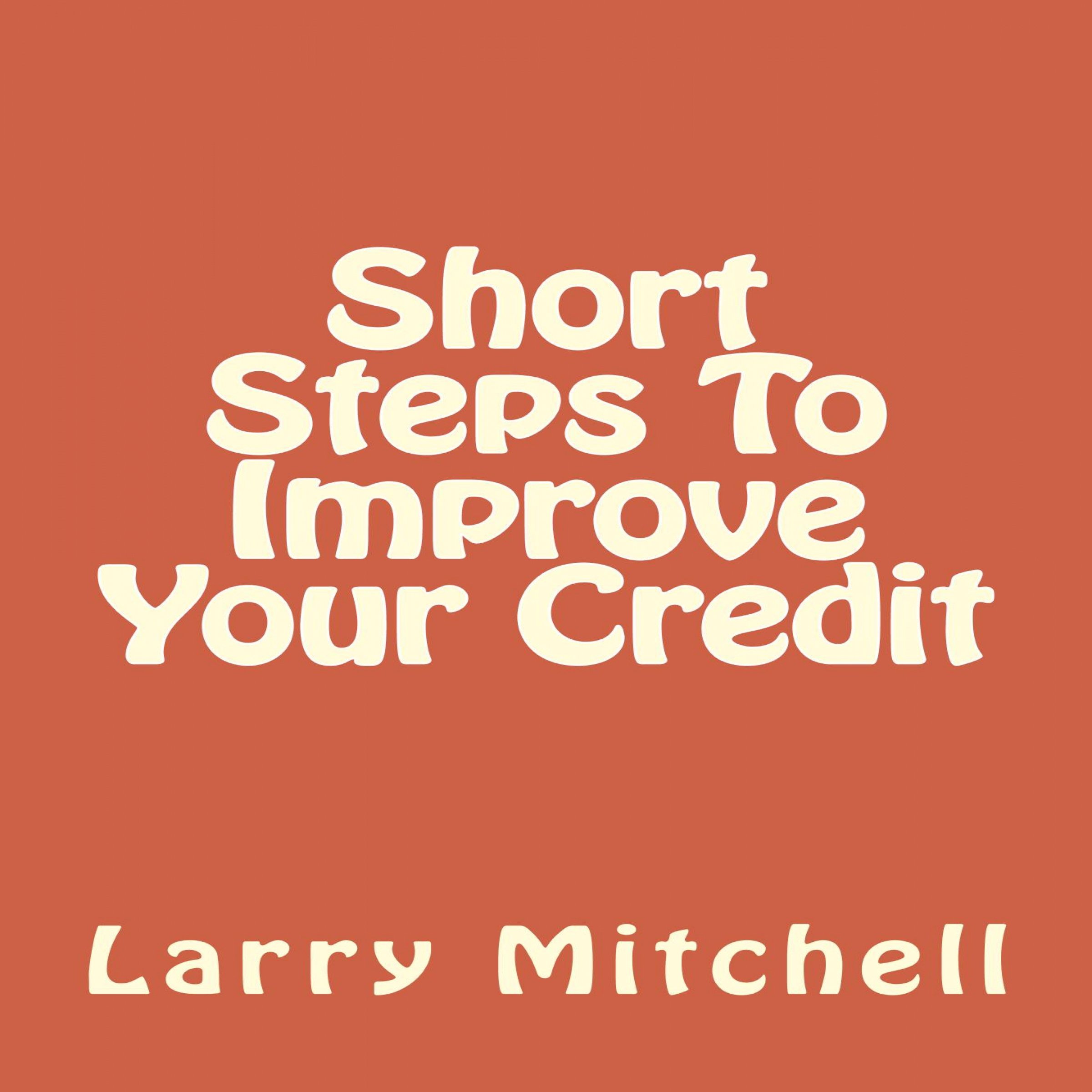 Cover art for Short Steps to Improve Your Credit