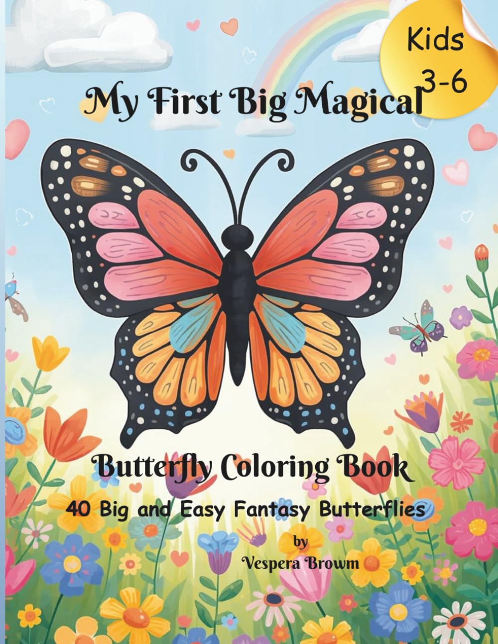 My First Big Magical Butterfly Coloring Book: 40 Big and Easy Fantasy Butterflies