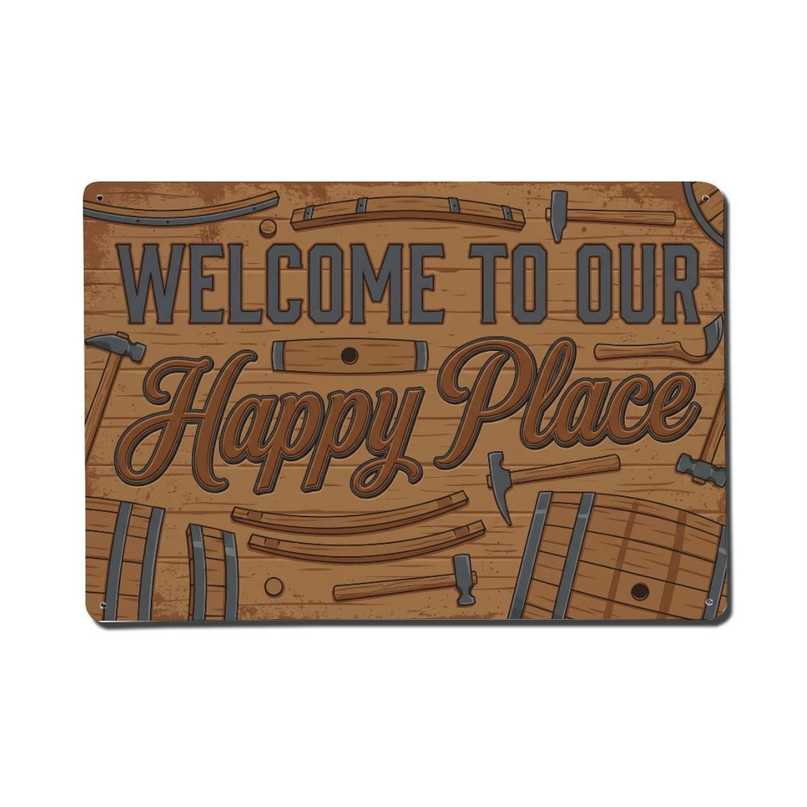 Welcome To Our Happy Place Vintage Barrel Maker Metal Tin Sign Plaque Wall Decor for Cafe, Club Bar, Office, Home Garden Metal Poster 8x12Inch