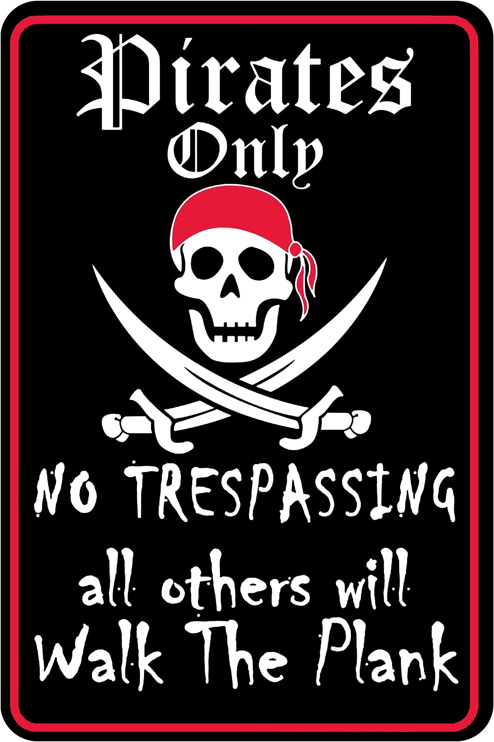 SDLLI Pirate Theme Pin Signs Decor 12"x8" Metal Sign Pirates Only All Others Will Walk The Plank