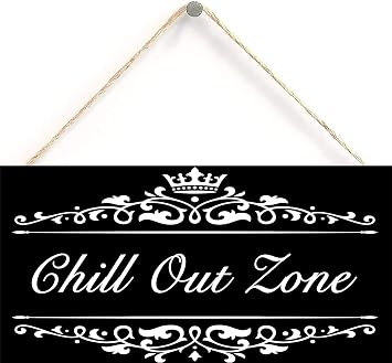 Chill Out Zone Hanging Sign Decorative Wood Sign Home Decor Wood Door Sign Plaque 12" x 6"