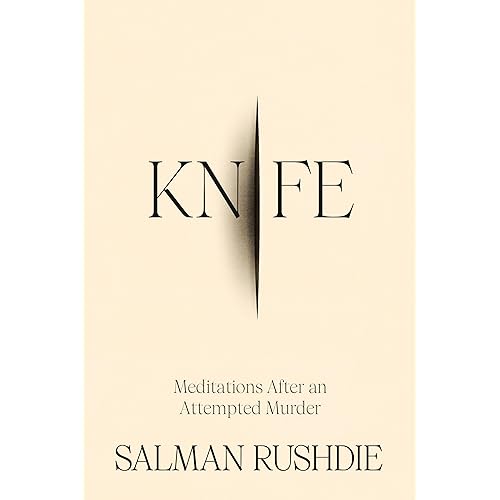 Knife: Meditations After an Attempted Murder