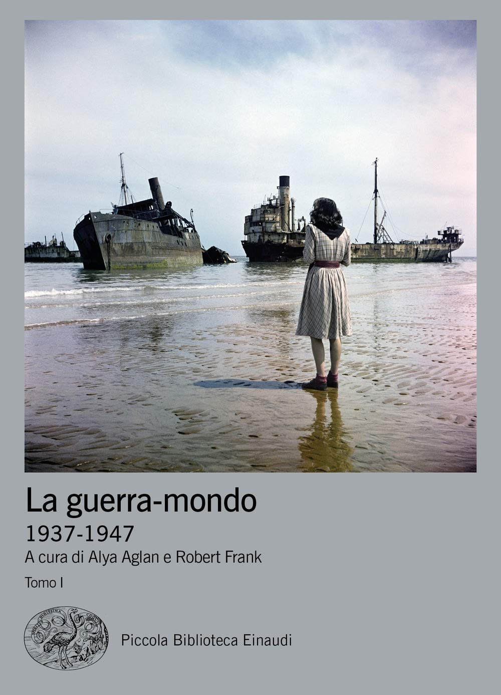 La guerra-mondo (1937-1947) [Due volumi indivisibili]