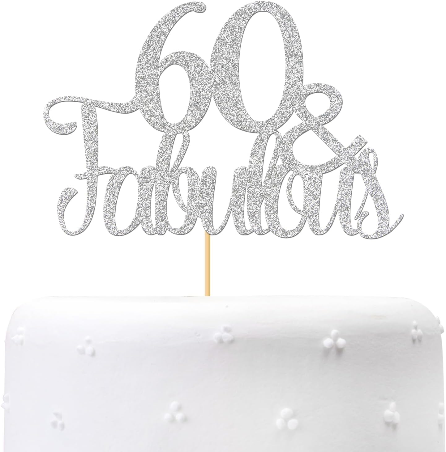 Silver Glitter 60 & Fabulous Cake Topper - Sixty Birthday / 60th Anniversary Cake Decoration, 60 Anniversary Party / 60th Birthday Party Decorations