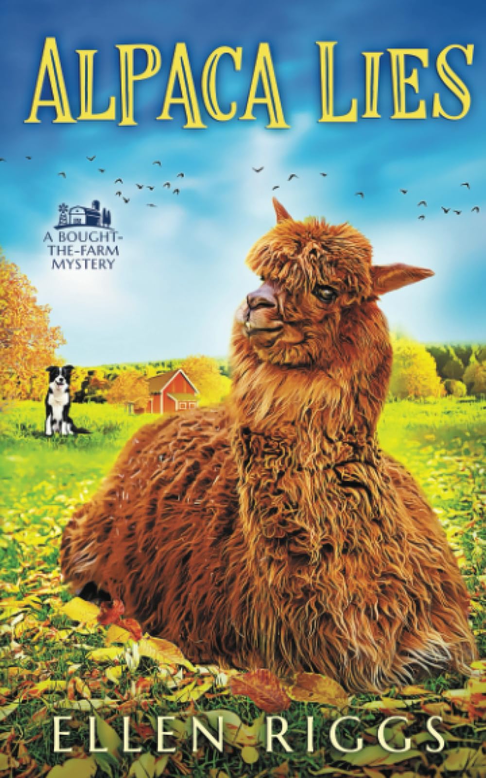 Alpaca Lies (Bought-the-Farm Mystery) Paperback – Big Book