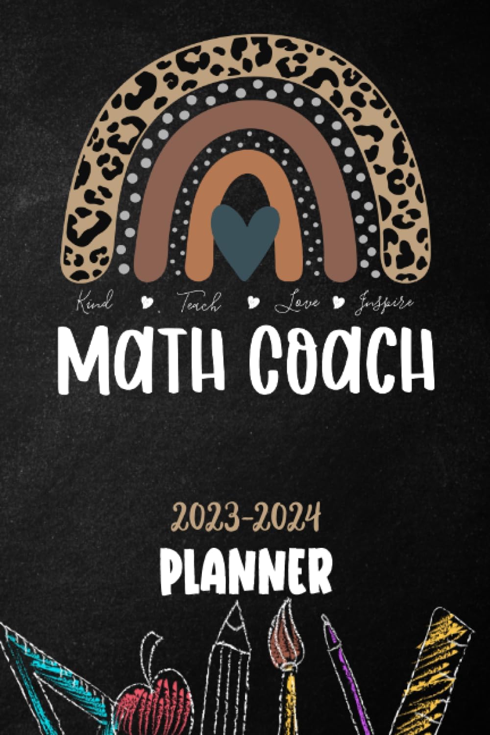 Math Coach 2023-2024 Planner: Monthly and Weekly Class Organizer | Lesson Plan Grade and Record Books for Math Coach | July 2022-June 2023 Academic ... school Teacher | Leopard Boho Rainbow Cover