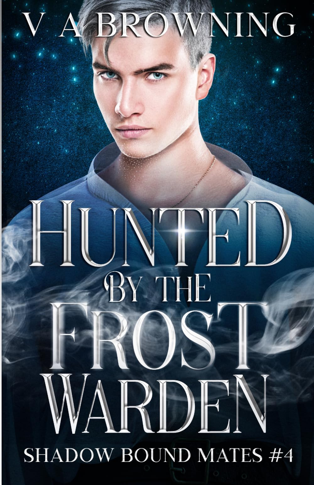 Hunted By The Frost Warden: A Spicy Fated Mates Paranormal Romance (90 Minute Read) (Shadow Bound Mates)