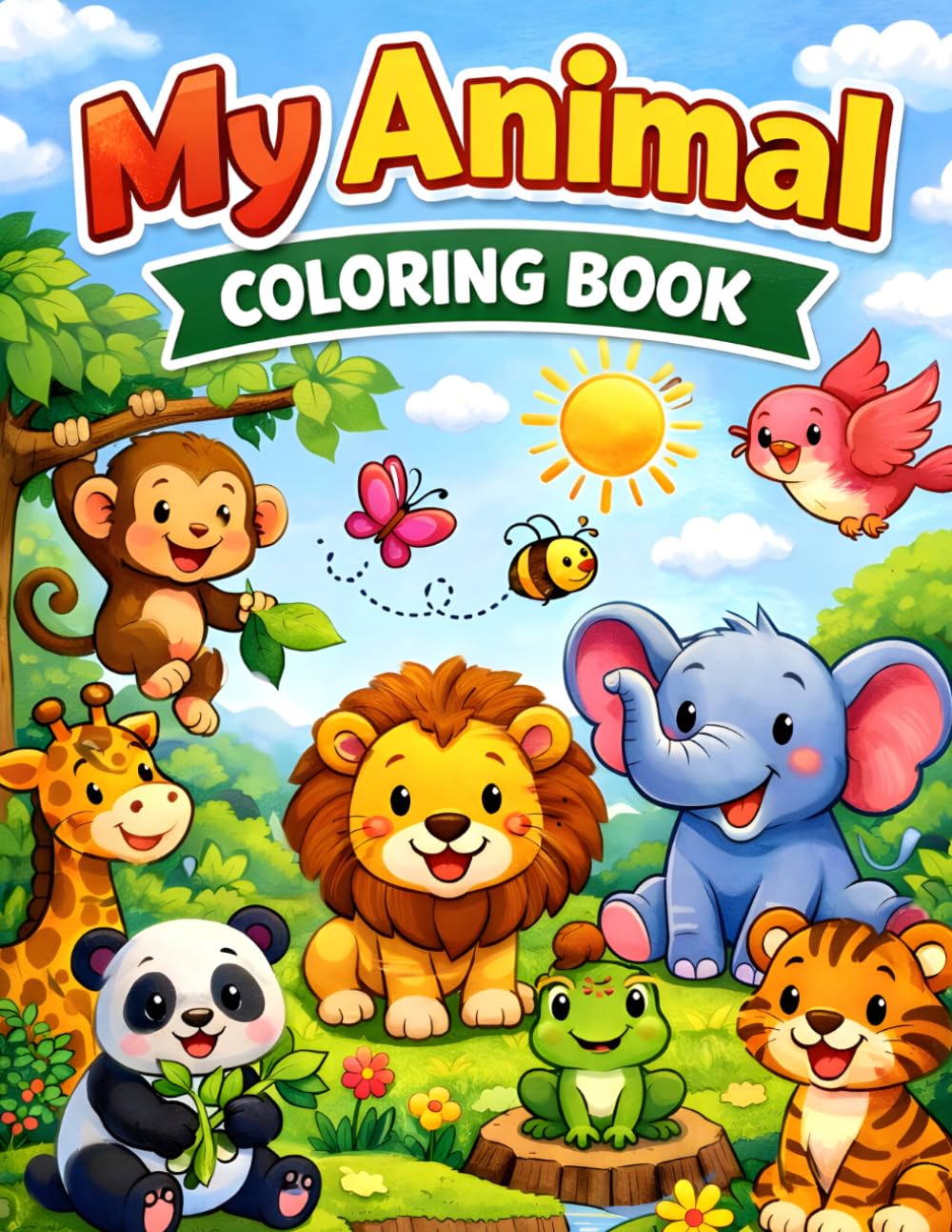 My Animal Coloring Book for Kids Ages 3–10: Cute and Easy Animals Coloring Pages for Toddlers, Preschool and Early Learning Fun: Cute and Easy Animal ... Activity Book for Toddlers and Preschoolers