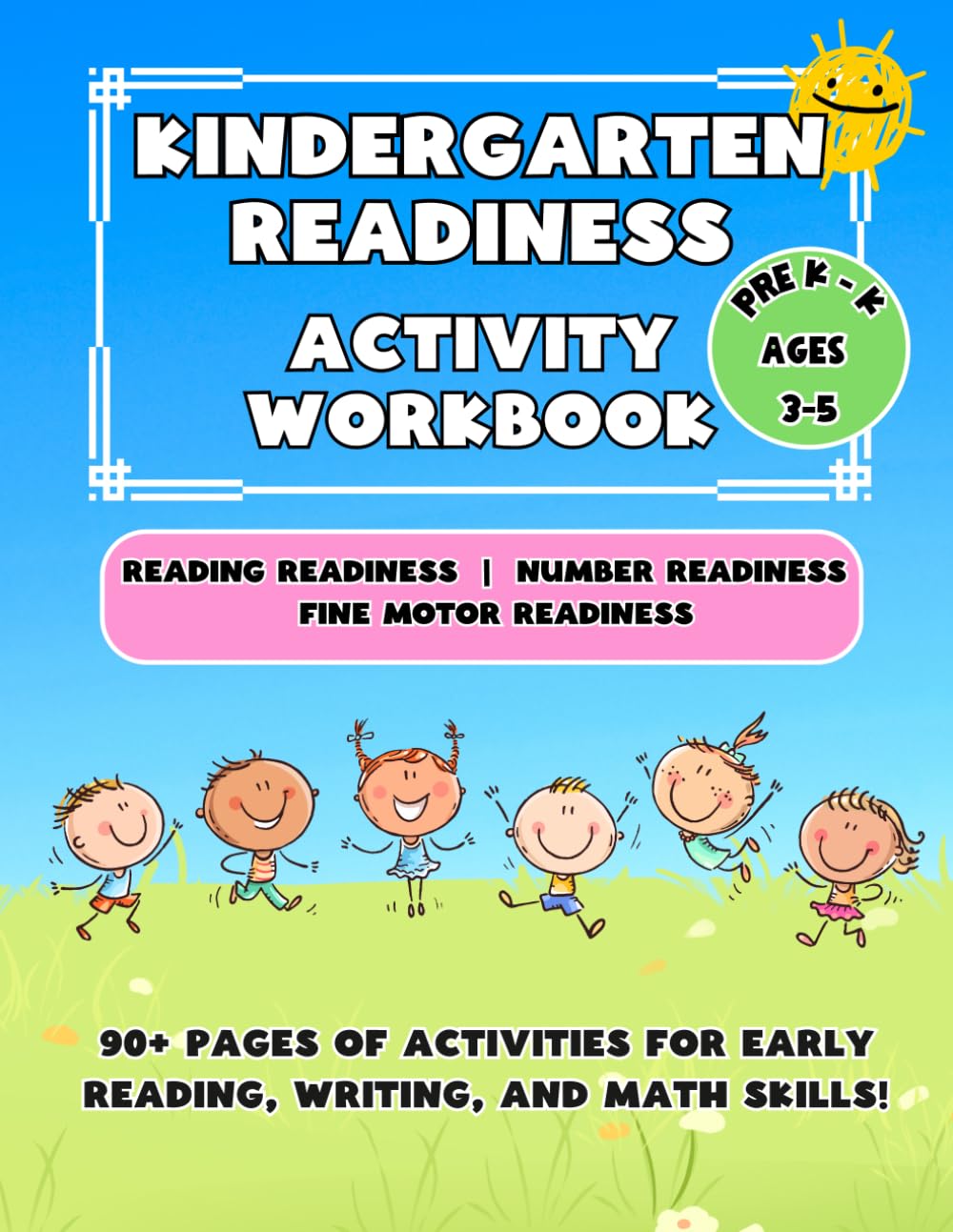 Get Ready For Kindergarten!: Big Kindergarten Readiness Workbook: Tracing, Coloring, Letters, Numbers, and Counting for Pre-K and Kindergarten Prep