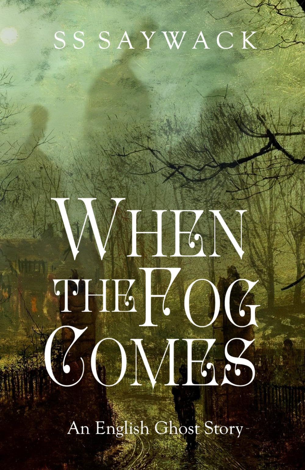 When the fog comes: An English Ghost Story