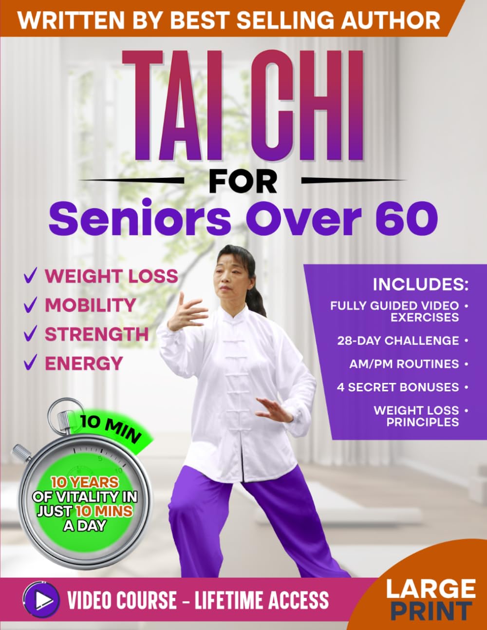 Tai Chi for Seniors over 60: Complete Guide to Feel & Look 10 Years Younger in Just 10 Minutes a Day - Tai Chi Exercises for Elderly - Exercise Book for Seniors & Weight Loss