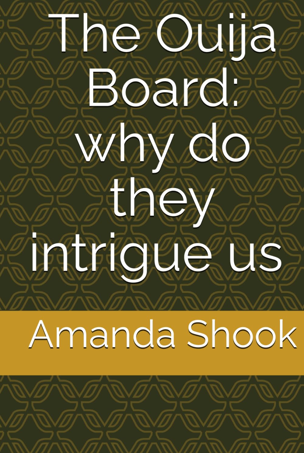 The Ouija Board: Why It Intrigues Us      Hardcover – Large Print, March 26, 2026