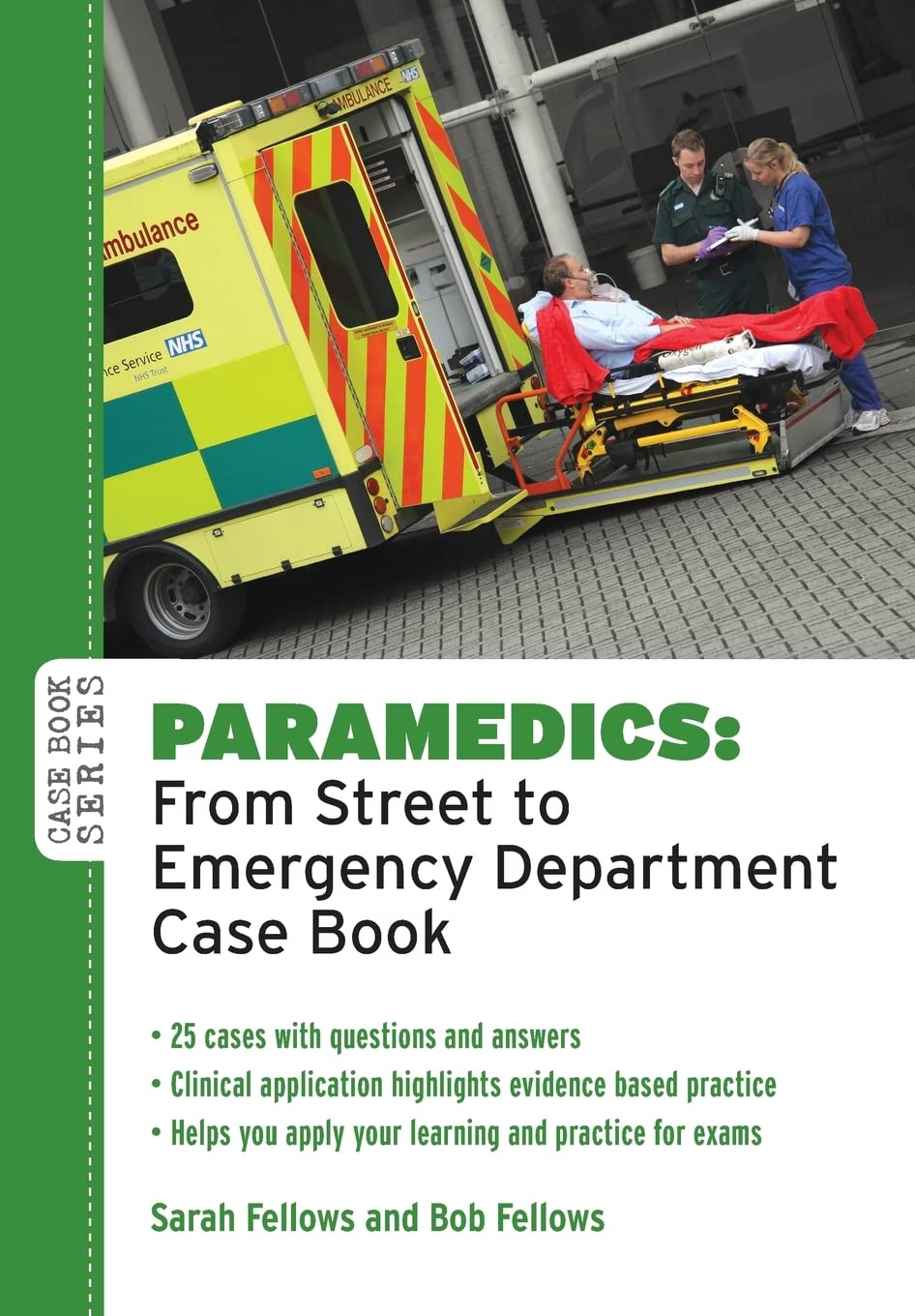 Paramedics: from street to emergency department case book