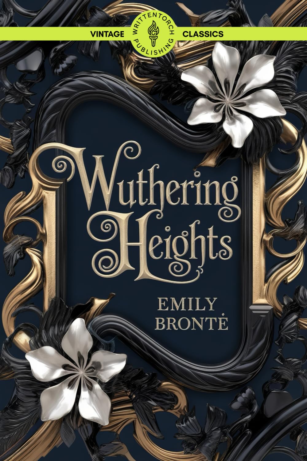 Wuthering Heights: Gothic Romance Classic Tale of Haunted Love Revenge and Passion Vintage Literature