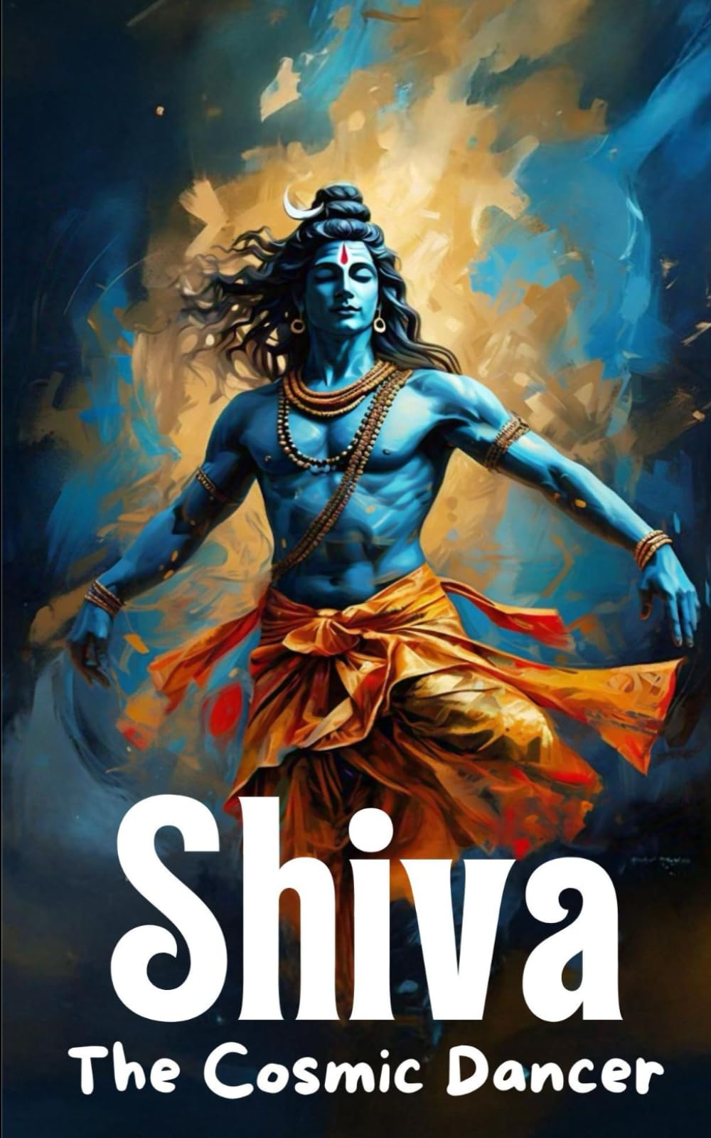 Shiva - The Cosmic Dancer