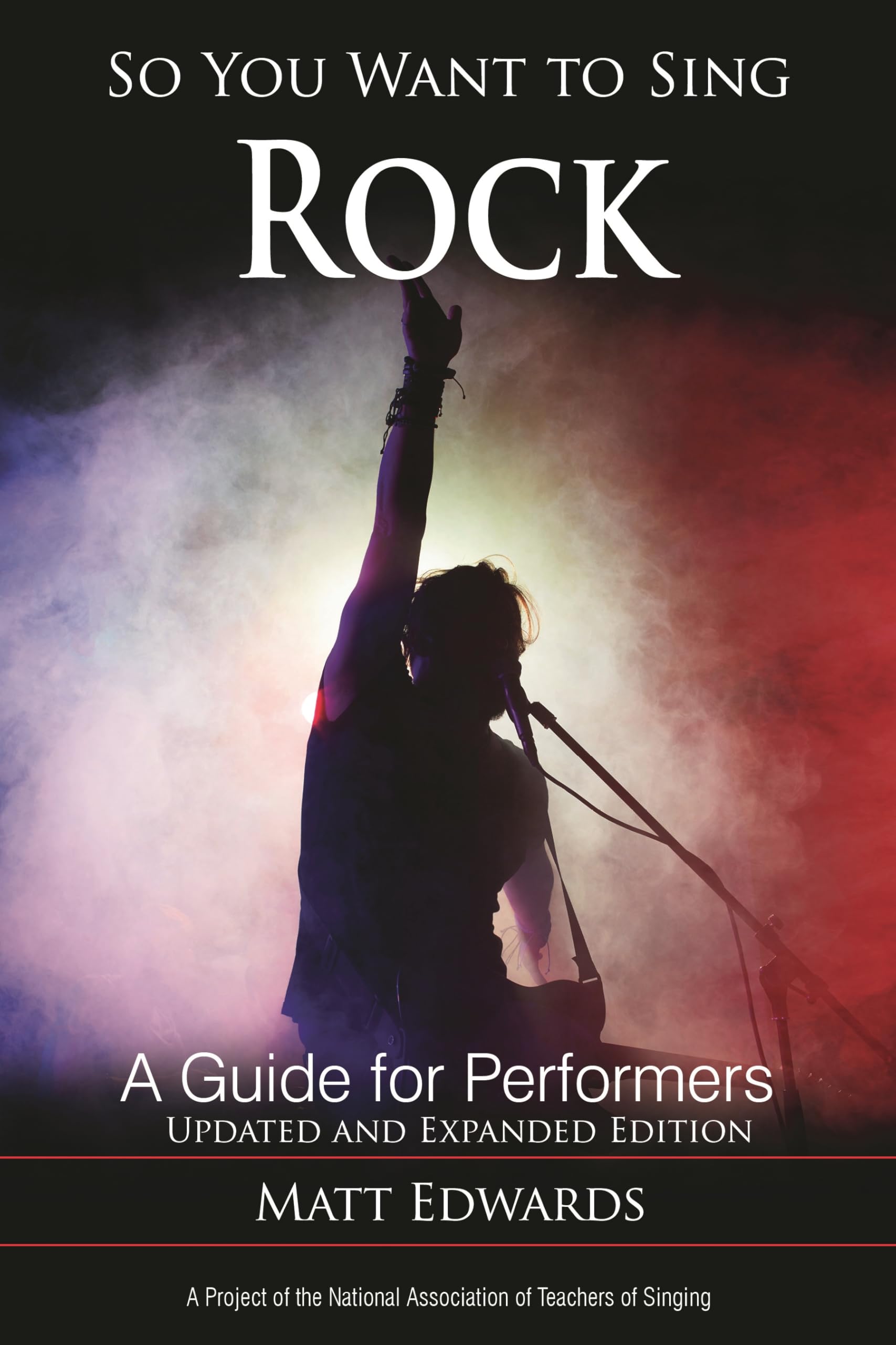 So You Want to Sing Rock: A Guide for Performers: 22