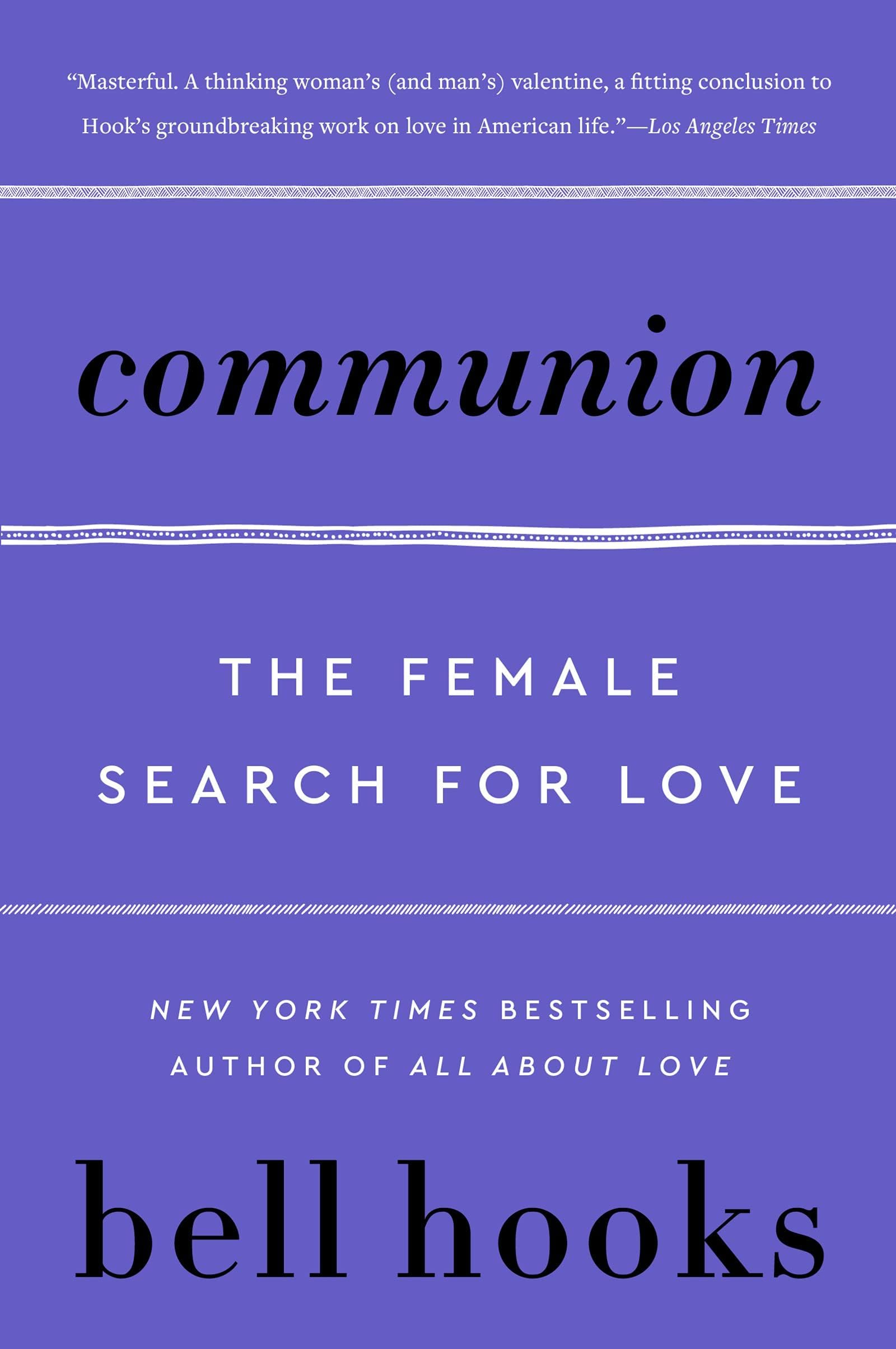 Communion: The Female Search for Love: 2 (Love Song to the Nation) Paperback – 2 June 2016
