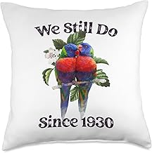 We still do since 1930 birds lover lorikeet wedding Throw Pillow