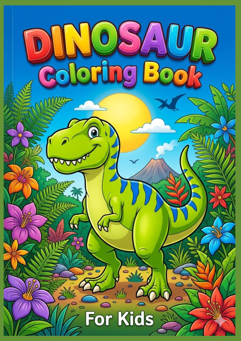 Dinosaur Coloring Book: Triceratops, T-Rex, Stegosaurus, Velociraptor and more – Educational coloring book