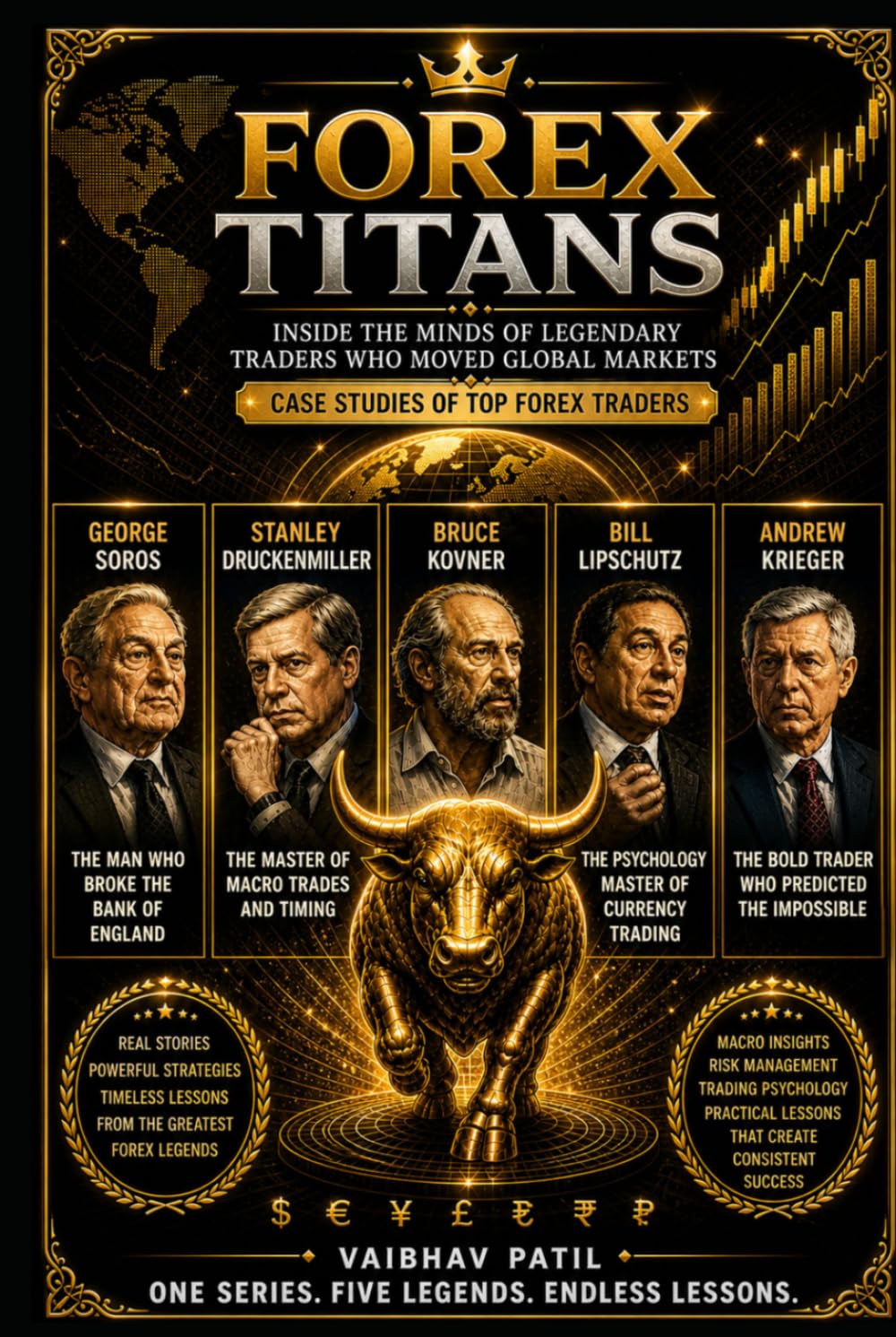 FOREX TITANS: Inside the Minds of Legendary Traders Who Moved Global Markets
