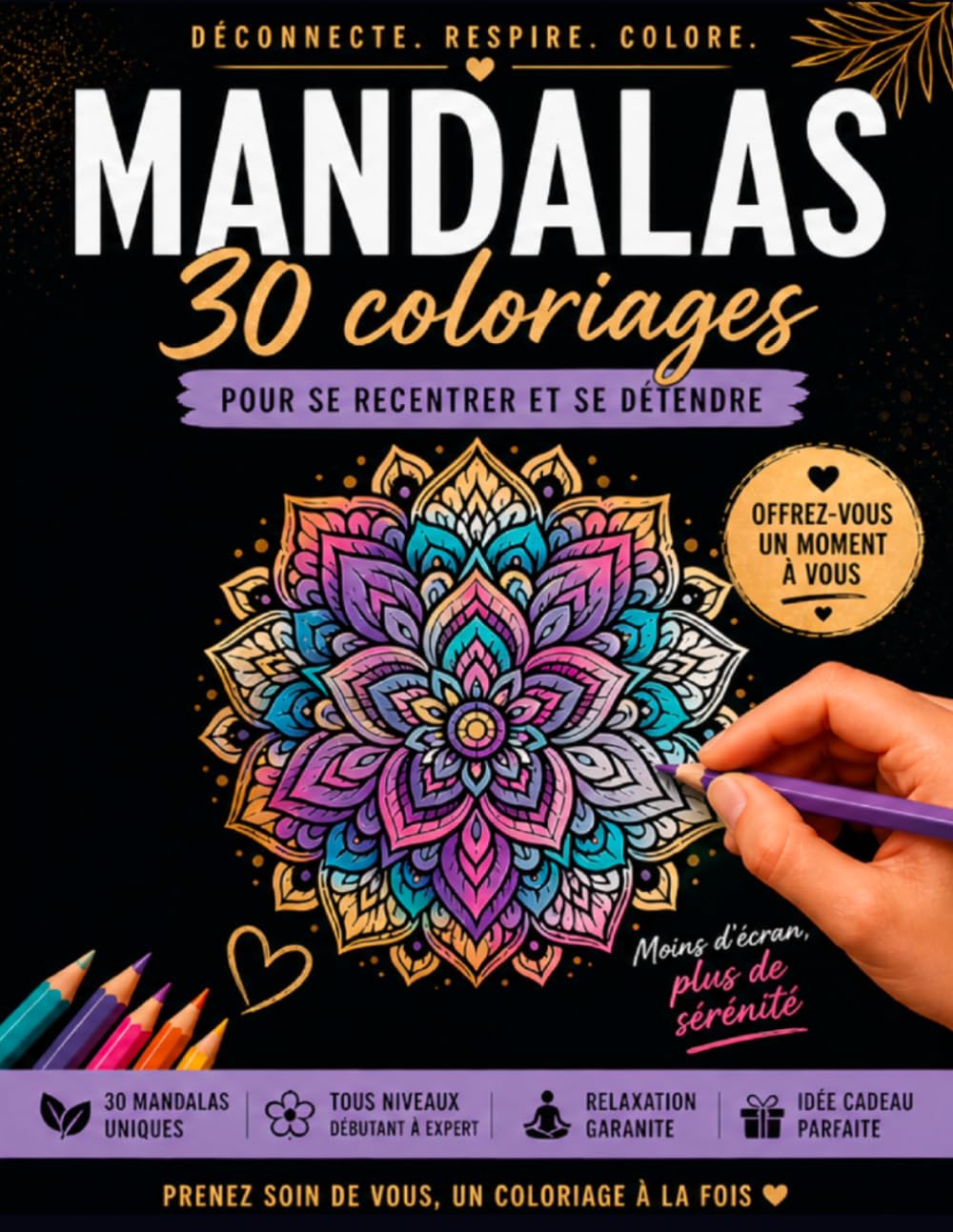 MANDALAS DIGITAL DETOX - 30 COLORIAGES: Mandala adulte, anti scrolling, digital détox, dopamine détox, plaisir et créativité