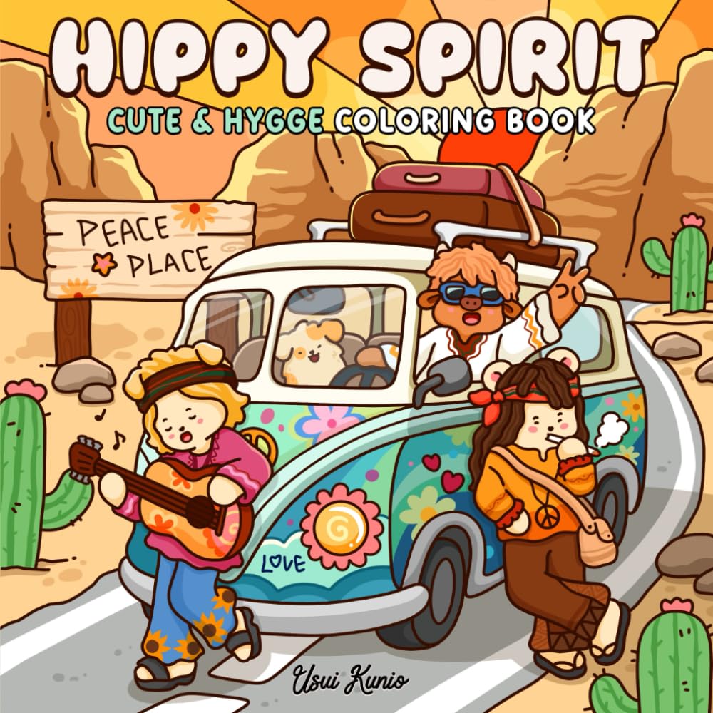 Hippy Spirit: A Cute & Hygge Coloring Book for Adults and Teens Featuring Love, Peace and Hippie-Inspired Moments for Relaxation