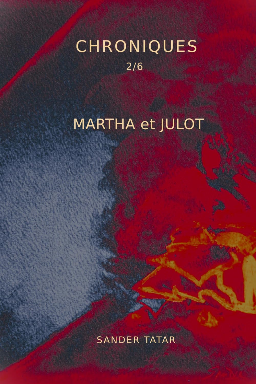 MARTHA et JULOT: Chroniques - Tome 2