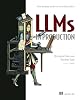 LLMs in Production: From Language Models to Successful Products Paperback – 14 Feb. 2025