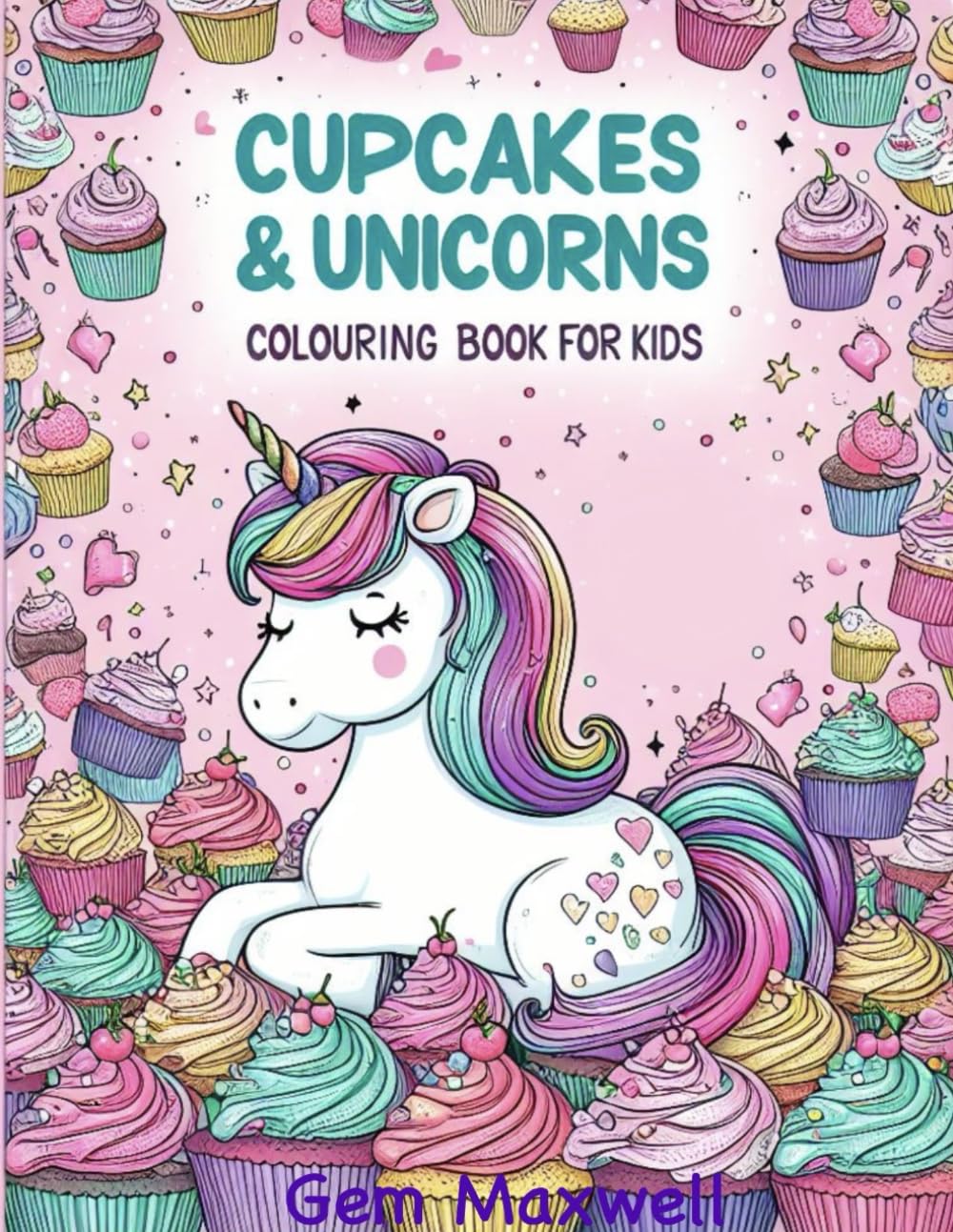 Cupcakes & Unicorns: Colouring Book for Kids