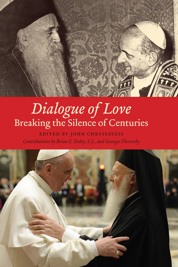 Dialogue of Love: Breaking the Silence of Centuries (Orthodox Christianity and Contemporary Thought)
