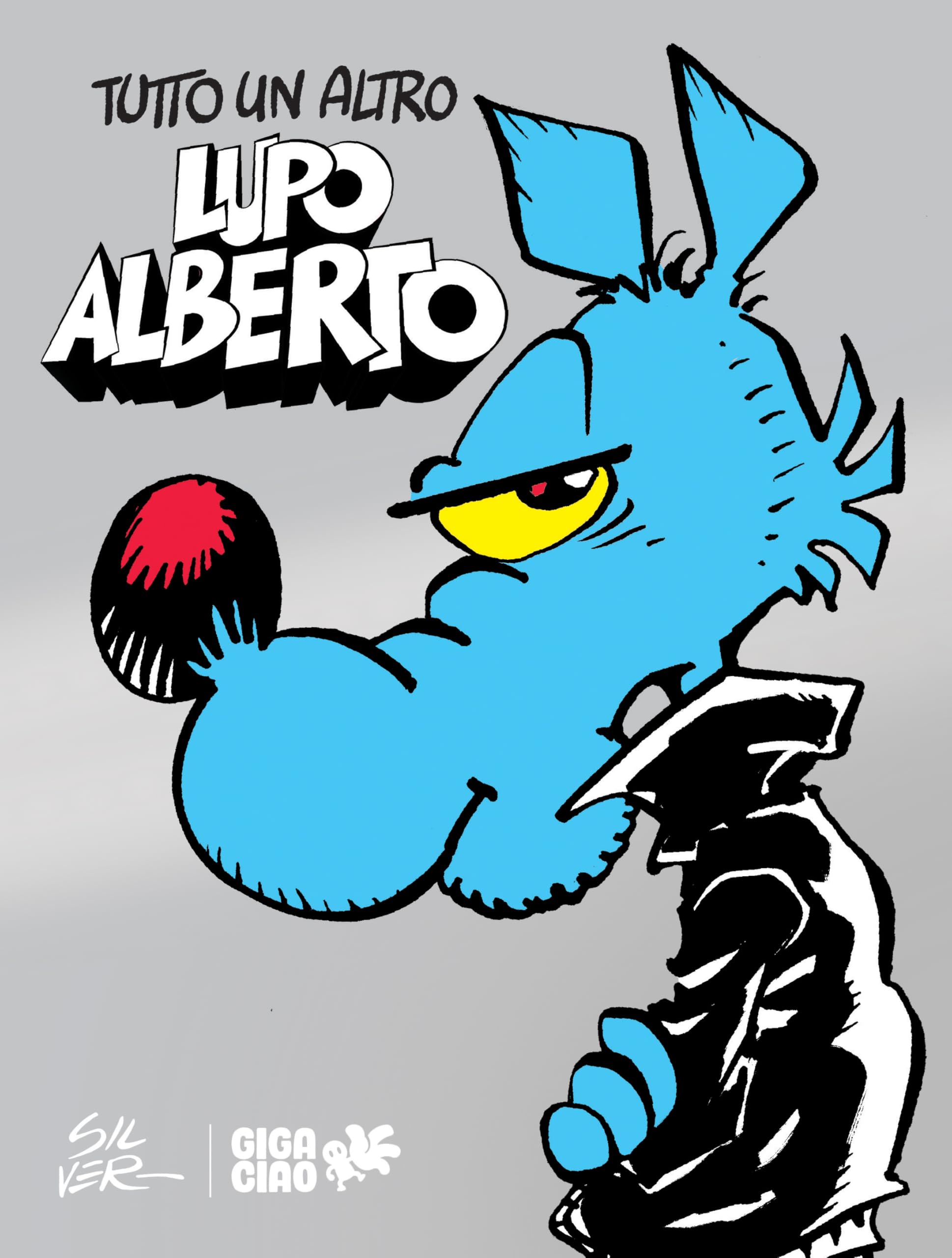 Tutto un altro Lupo Alberto - Ed. Limitata Variant Silver