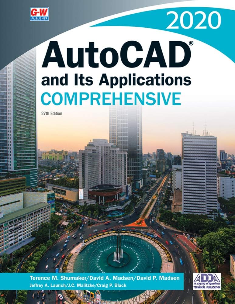 AutoCAD and Its Applications Comprehensive 2020 Twenty-seventh Edition, Revised, Textbook