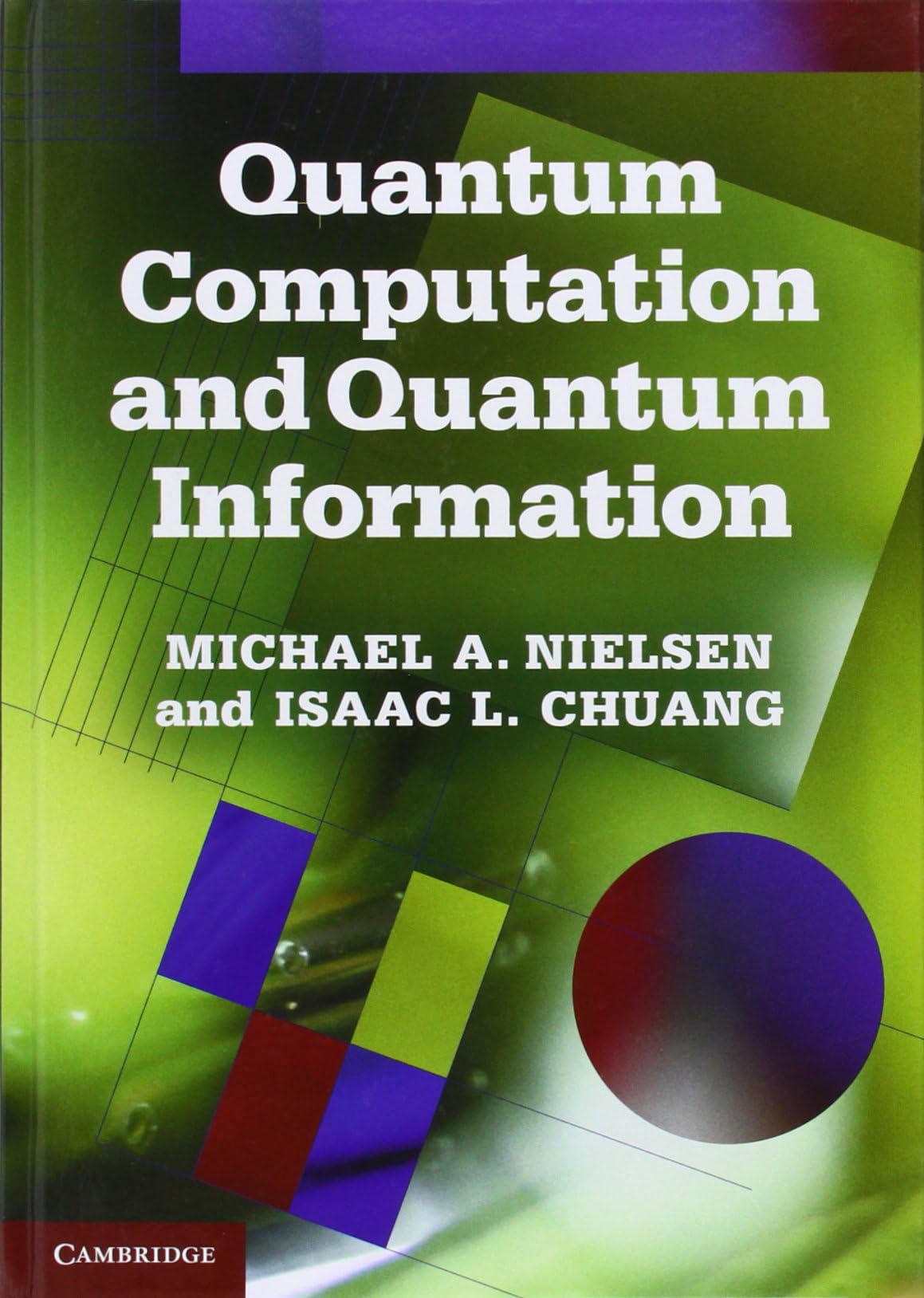 Quantum Computation and Quantum Information: 10th Anniversary Edition Hardcover – Illustrated, December 9, 2010