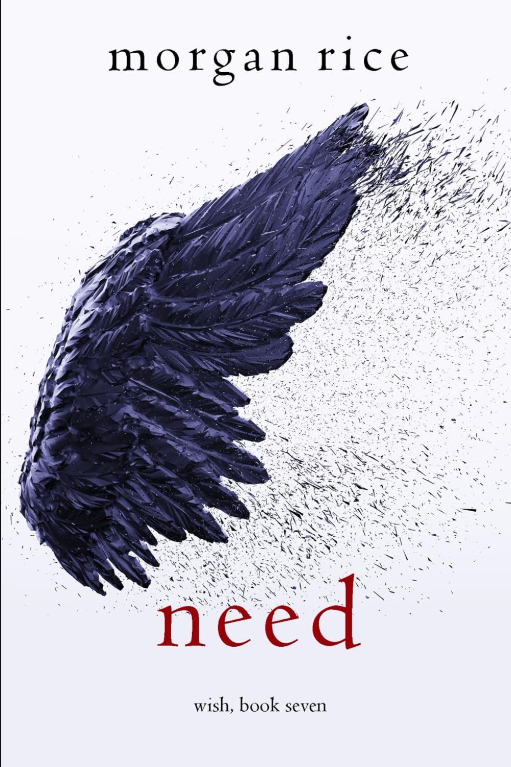 Need (Wish, Book Seven)