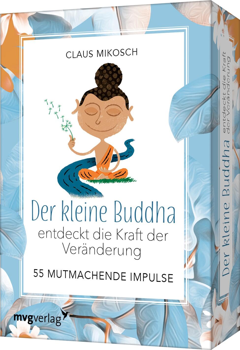 Mvg Verlag Der Kleine Buddha Entdeckt Die Kraft Der Veränderung - 55 Mutmachende Impulse
