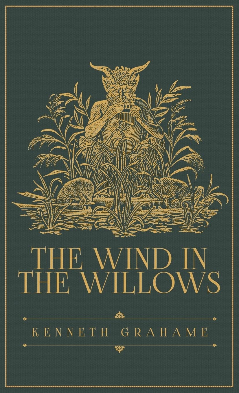 The Wind in the Willows: The Original 1908 Edition: Grahame