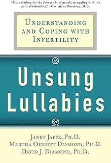Unsung Lullabies: Understanding and Coping with Infertility