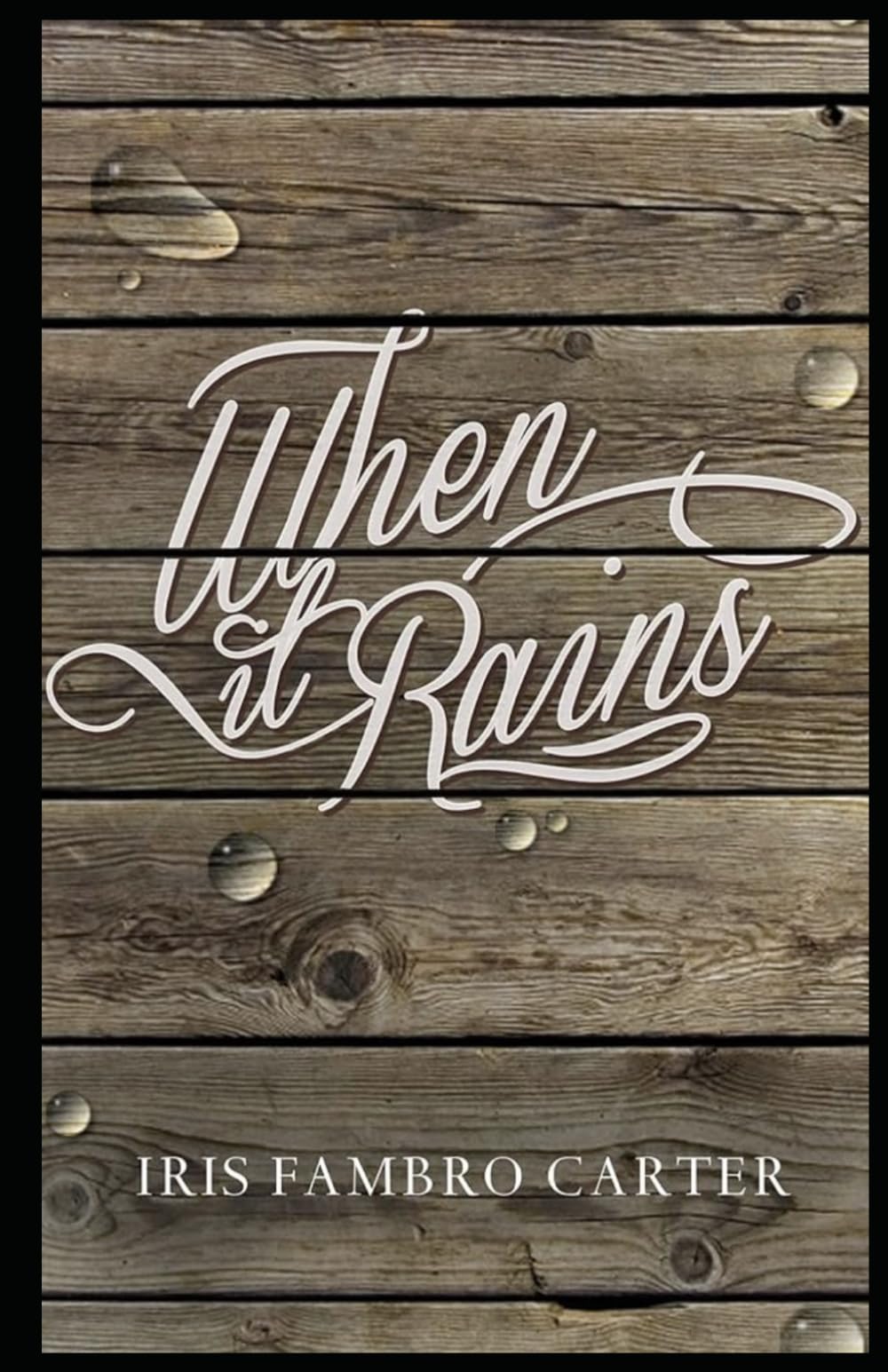 When It Rains