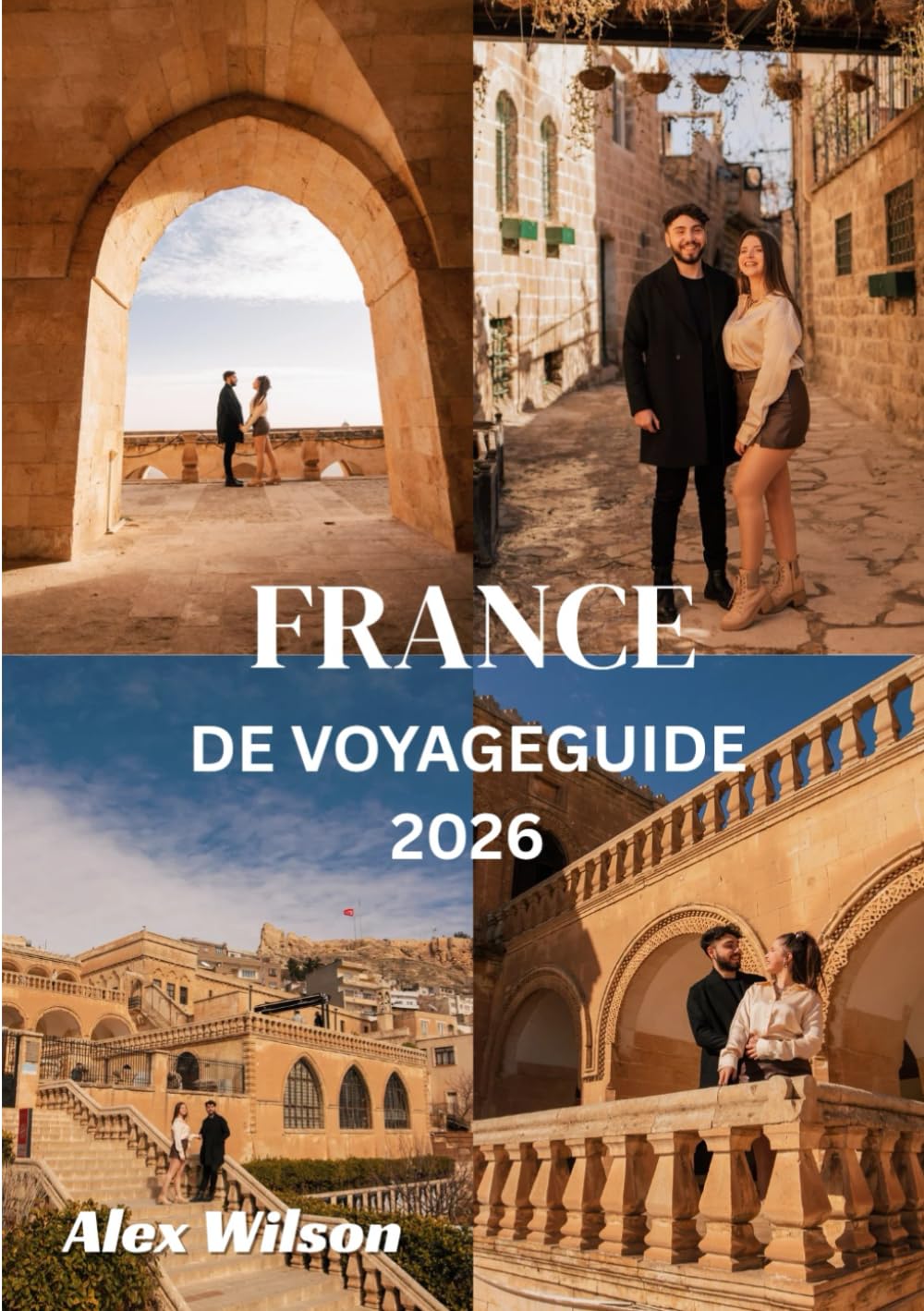 France Guide de voyage 2026: «Découvrez le cœur de la France : culture, gastronomie et trésors cachés pour chaque voyageur.