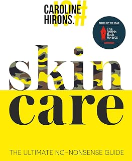 Skincare: The ultimate no-nonsense guide