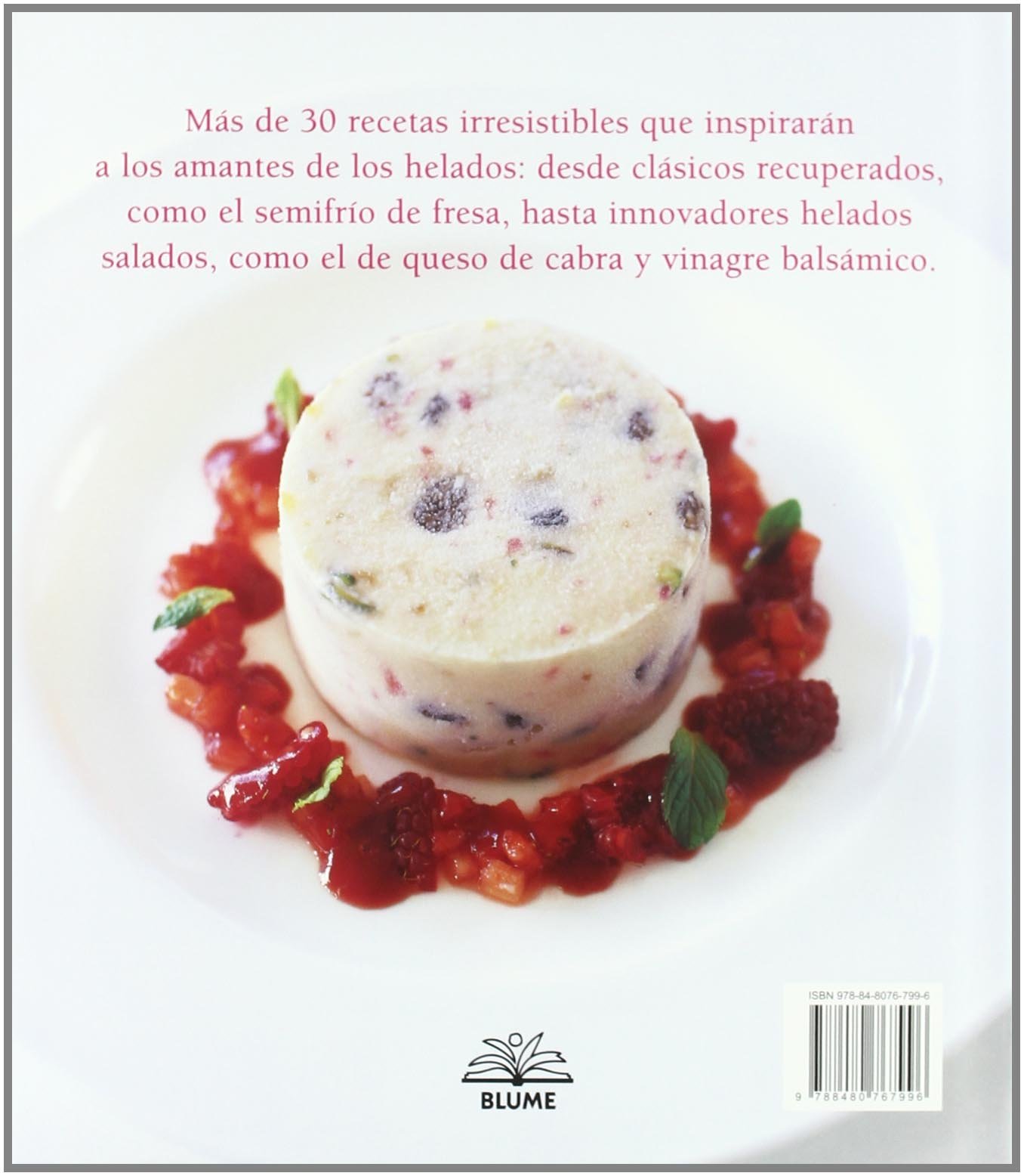 Helados : desde el semifrío de cassata hasta el sorbete de sidra y manzana