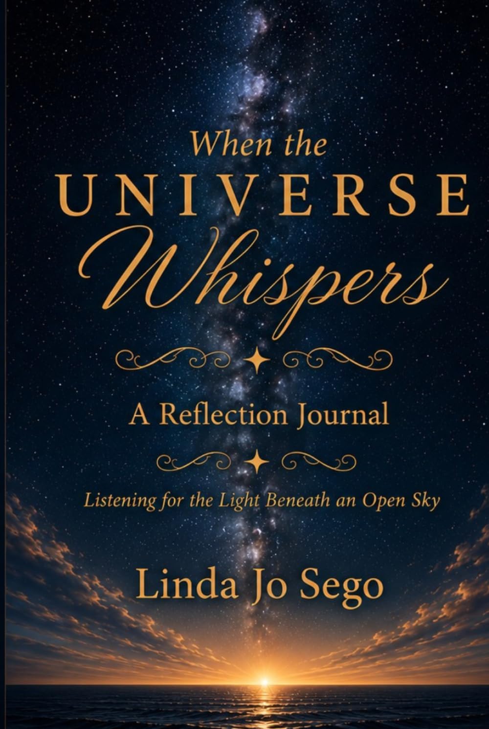 When the Universe Whispers Reflection Journal: Listening for the Light Beneath an Open Sky