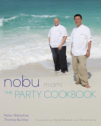 Nobu Miami: The Party Cookbook