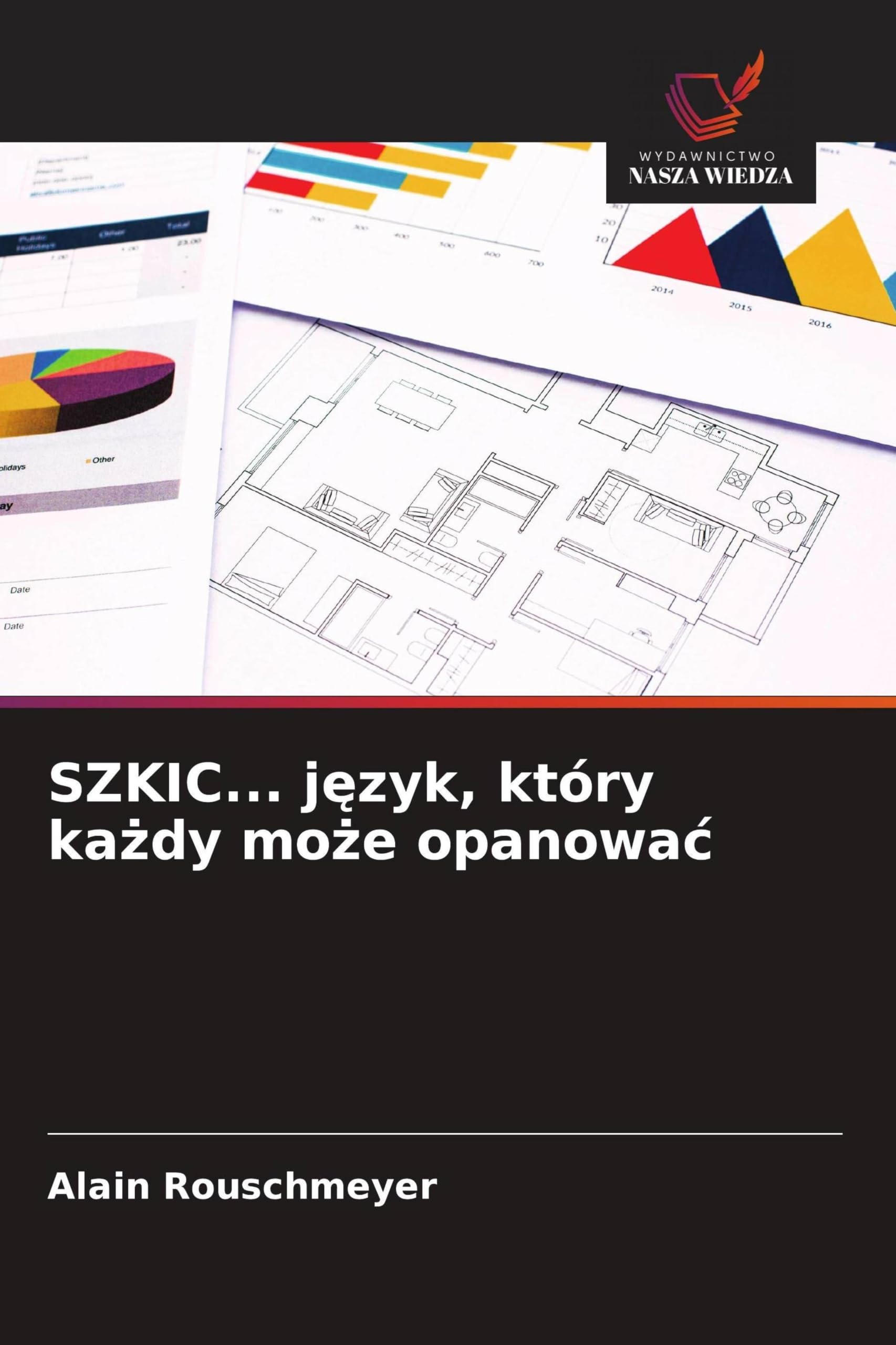 SZKIC... j¿zyk, który ka¿dy mo¿e opanowa¿