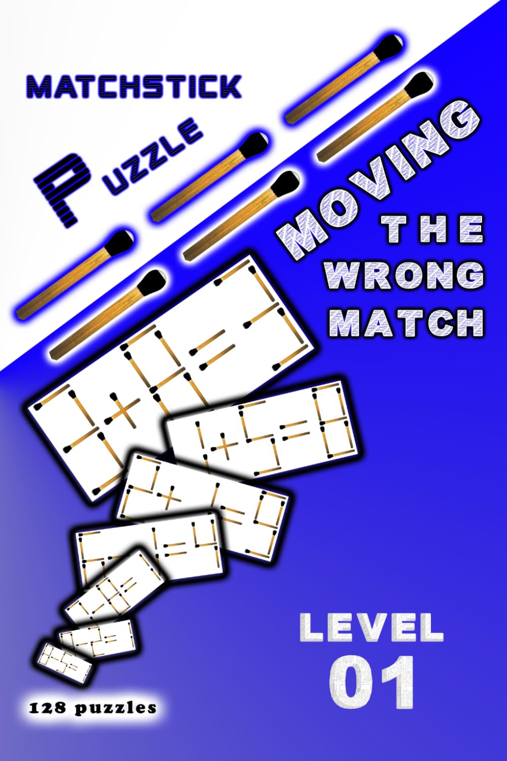 MATCHSTICK PUZZLE Moving the wrong match: Level 01
